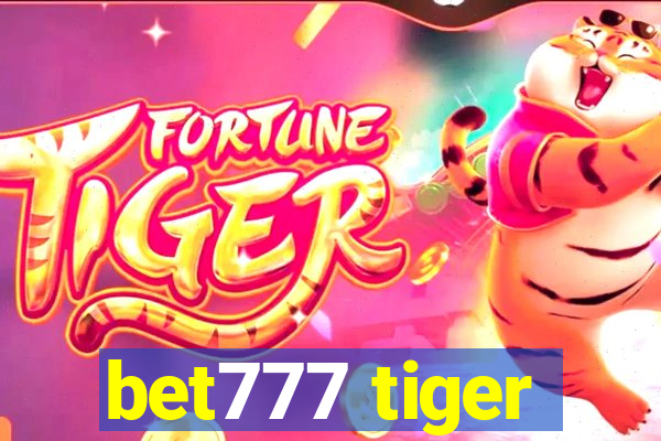 bet777 tiger